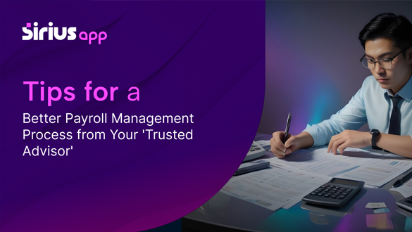 Tips for a Better Payroll Management Process from Your Trusted Advisor